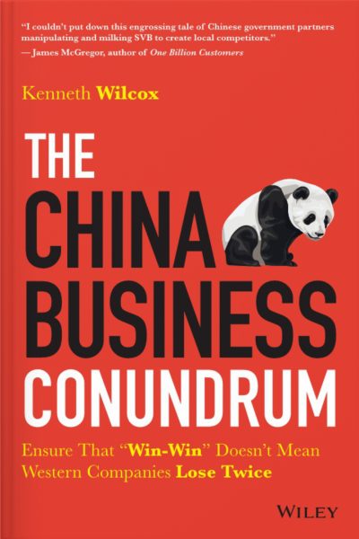 cover image for Book The China Business Conundrum by Kenneth Wilcox
